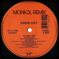 Good Life - Monk3l Remix