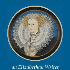 READ⚡ [EBOOK]❤ Mary Sidney Herbert, Countess of Pembroke: an Elizabethan writer