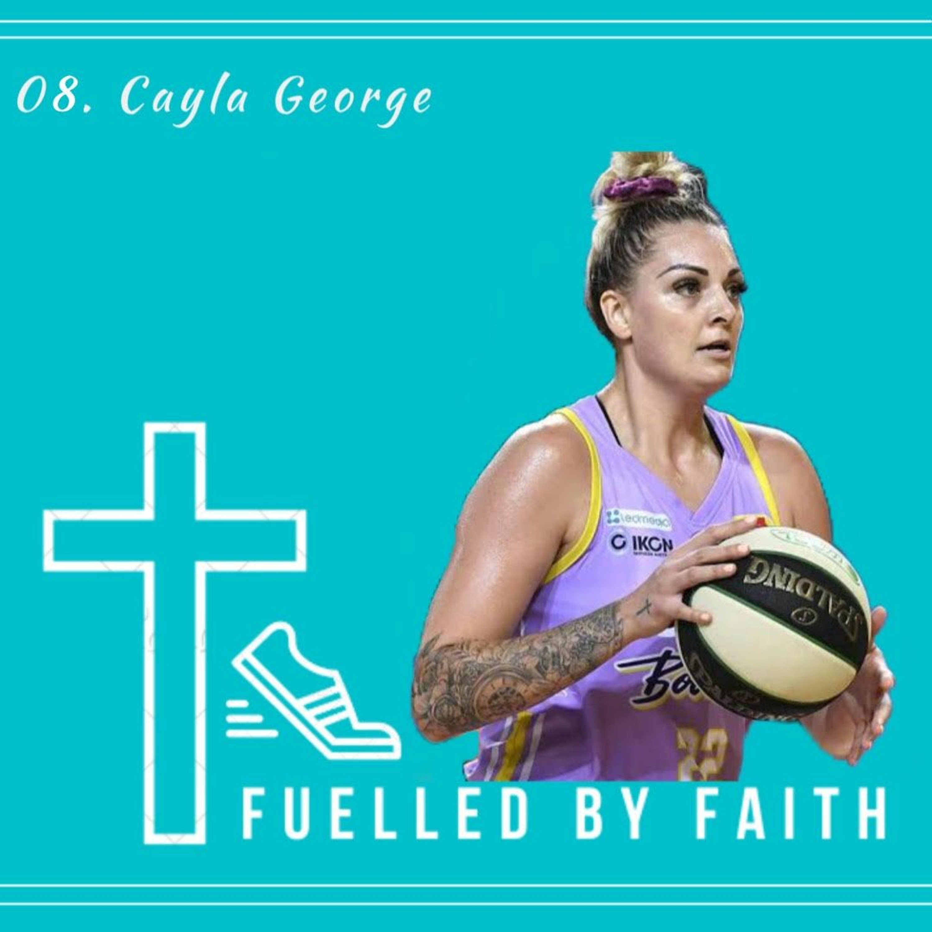 Fuelled By Faith | Cayla George episode artwork