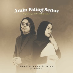 Amin Paling Serius -  Sal Priadi ft Nadin Amizah ( Cover by Deva Kresna ft Nisa )