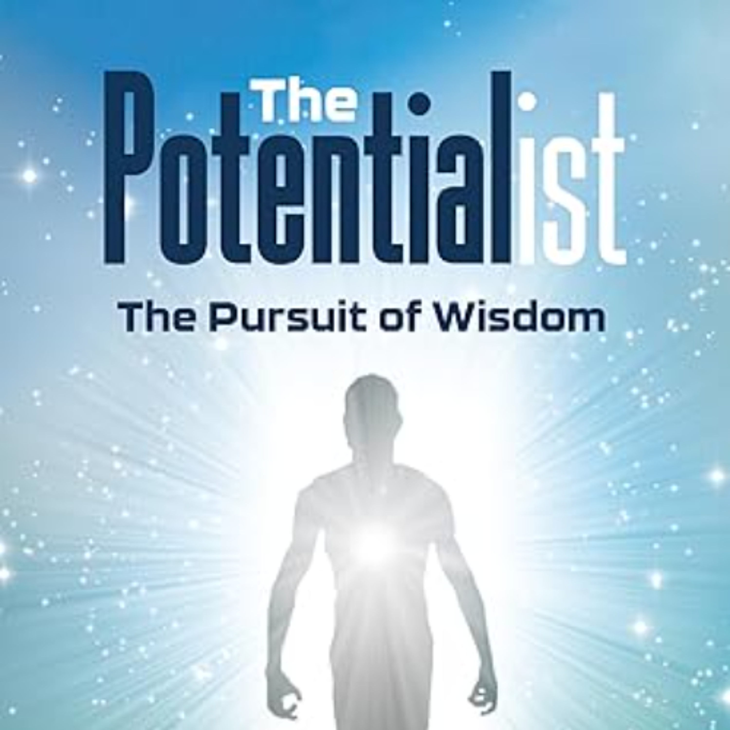 Ben Lytle author of "The Potentialist: The Pursuit of Wisdom" episode artwork