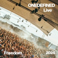 ONEDEFINED Live @ Freedom Set 2024