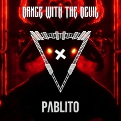 PABLITO - Dance With The Devil