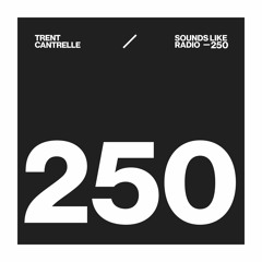 TRENT CANTRELLE - SOUNDS LIKE RADIO SLR250