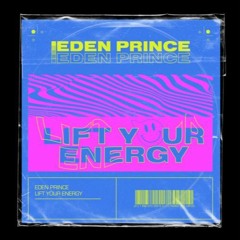 Eden Prince -Lift Your Energy (Piano Remake)