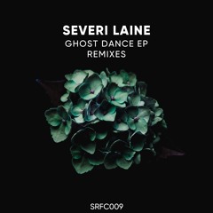 Severi Laine - Ghost Dance (SMOOD Remix)
