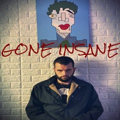 Gone Insane