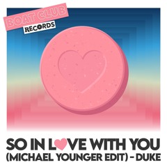 So In Love With You (Michael Younger Edit) - Duke