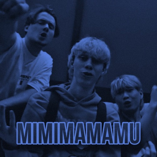 MIMIMAMAMU - Slowed