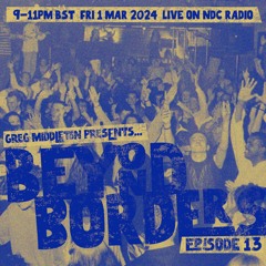 Beyond Borders - Ep 13 - 1 March 24