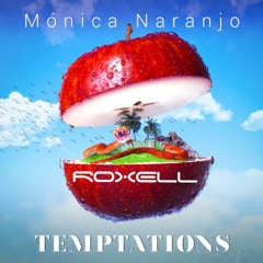 Monica Naranjo - Temptations (Roxell Latin Mix) FREE DOWNLOAD