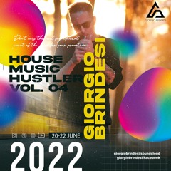 Giorgio Brindesi - House Music Hustler Vol. 04