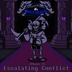 [SwapFell: Last Death] Reloaded - Phase 2: Escalating Conflict