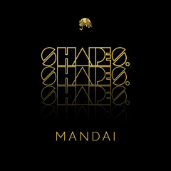 Shapes. Guest Mix 010 // Mandai