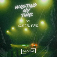 Wasting My Time (Speed Garage)