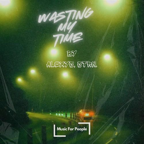 Wasting My Time (Speed Garage)