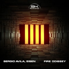 Sergio Avila, Eisen - Fire Odissey (Original Mix)