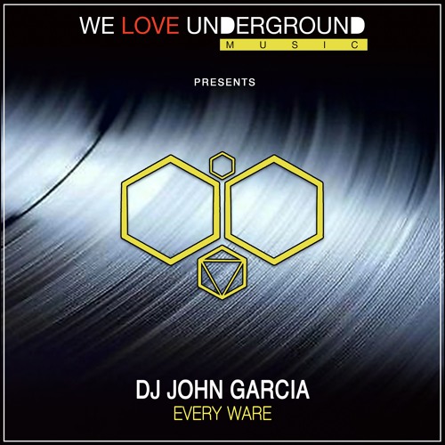 Dj John Garcia - Every Ware (Original Mix) PREVIEW