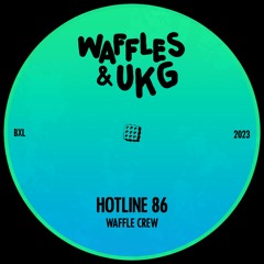 Hotline 86 - Waffle Crew [FREE DOWNLOAD]