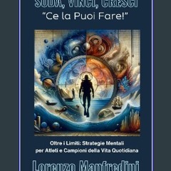 [PDF] ❤ Suda, Vinci, Cresci: 'Ce la puoi fare!' (Italian Edition) Read Book