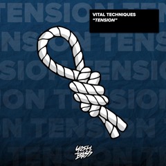 Vital Techniques - Tension