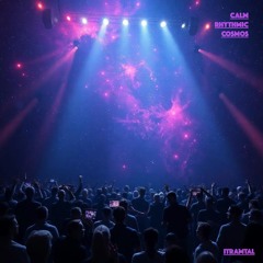 Calm rhythmic cosmos