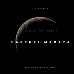 DJ Smach Feat Modala  Mapenzi Mabaya ( Remix )