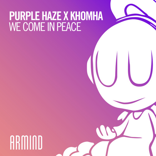 Purple Haze x KhoMha - We Come In Peace