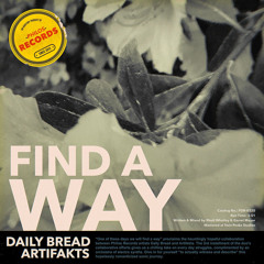 Daily Bread & Artifakts - Find A Way