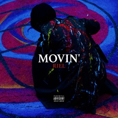 MOVIN' (prod. Faded K){MUSIC VIDEO IN DESCRIPTION}