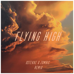 Flying High - Zombic & OsTEKKe Techno Remix