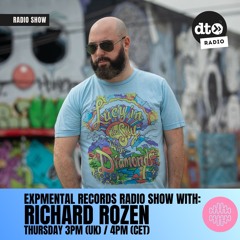 Expmental Records Radio Show, Episode 32 Richard Rozen