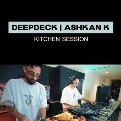 Kitchen Session | Deepdeck b2b AshkanK
