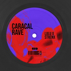 LULU X STRENX - Caracal Rave