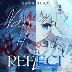 Gawr Gura - REFLECT (NamYa DnB Bootleg)