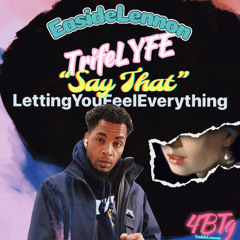 Say That (Prod. Melokaj) (Mast