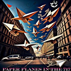 Paper Planes In The 717