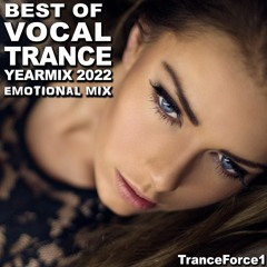 Best of Vocal Trance 2022 YearMix Part 1 (Emotional Mix)
