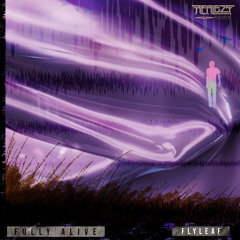 Flyleaf - Fully Alive (REALEZT Remix) (FREE DL)