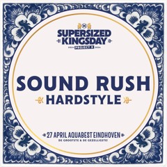 Supersized Kingsday Festival 2024 | Hardstyle | Sound Rush