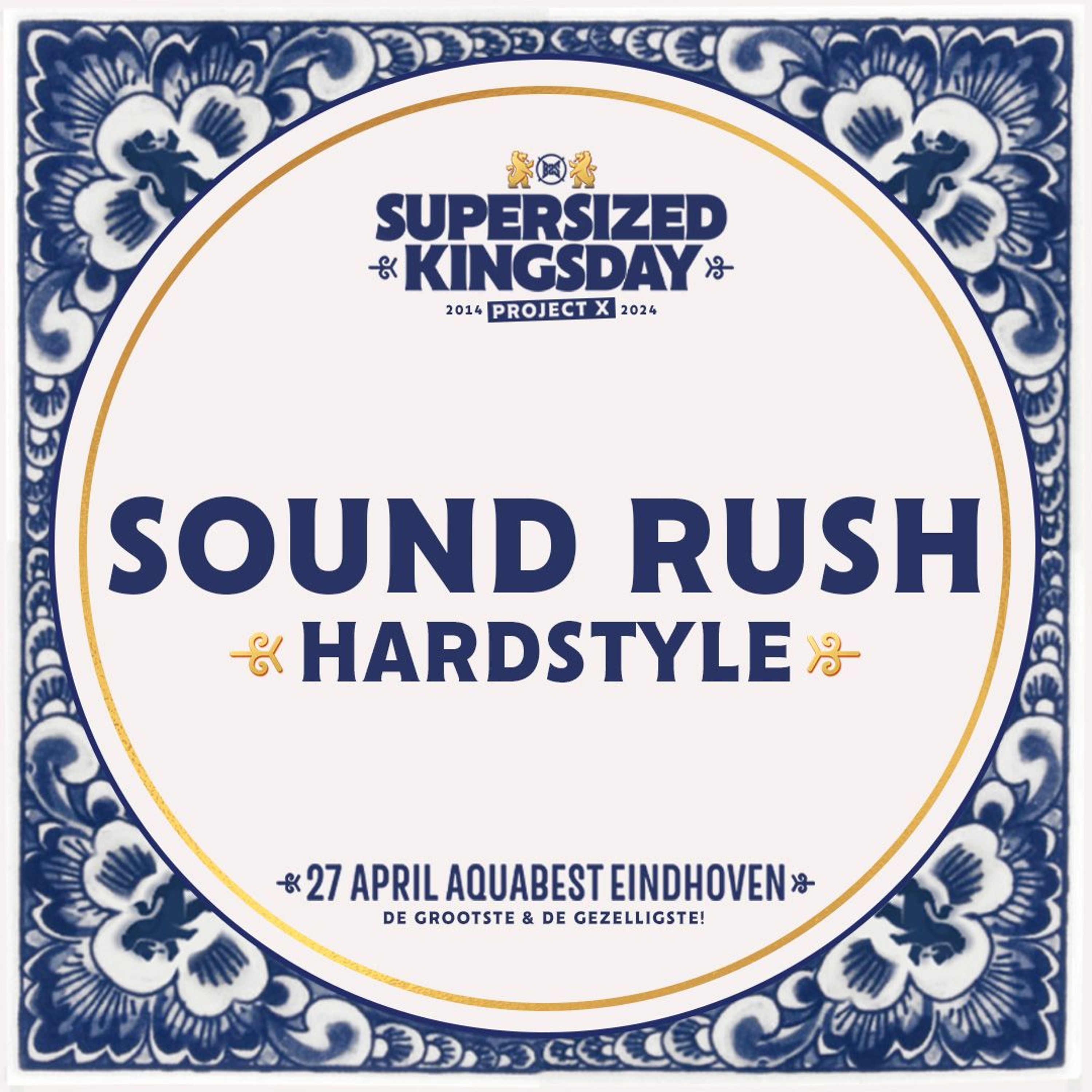 Supersized Kingsday Festival 2024 | Hardstyle | Sound Rush episode artwork