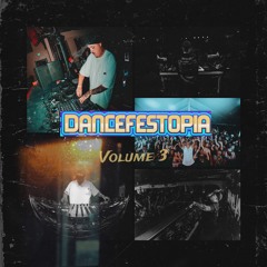 ROAD TO DANCEFESTOPIA VOLUME 3