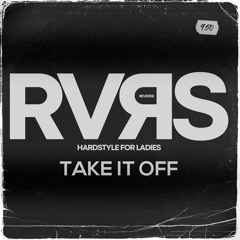 Kesha - Take It Off (RVRS Bootleg)