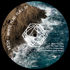 PREMIERE: Vesy - White Flag Flies [OR0293]