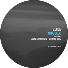 ZeroA - Stripped Bare [Crossfade Sounds]