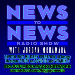 SHOW #711 - Explosive News: FCC & DOD about Capitol Riots, UChicago Medicine Study on COVID 19