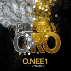 Plata Y Oro - O.nee1 x Lynareo