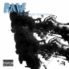 MR BIGGS PRESENTS - RAW Sexperience II
