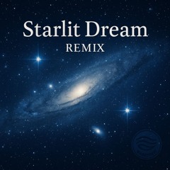 Starlit Dream Remix