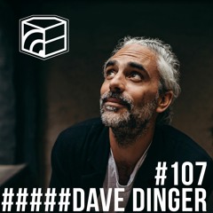 Dave Dinger - Jeden Tag ein Set Podcast 107